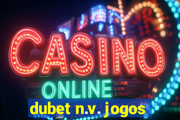 dubet n.v. jogos